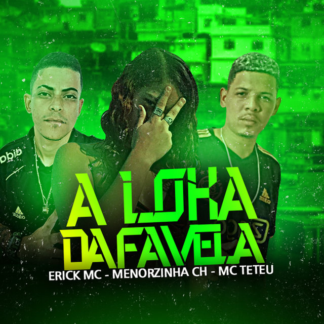 A Loka da Favela