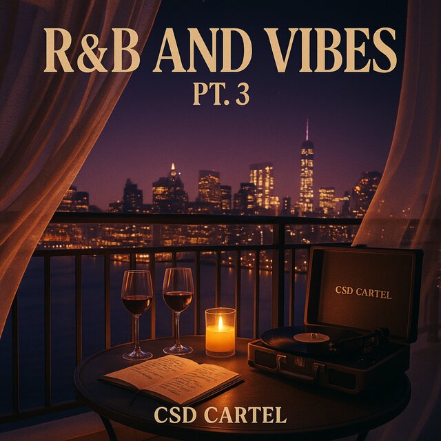 R&B and Vibes Pt. 3