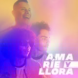 Ama, Ríe y Llora