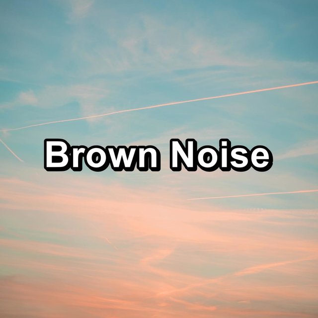 Brown Noise