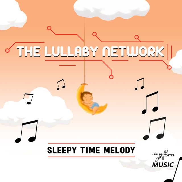 Cover art for album Sleepy Time Melody by The Lullaby Network
