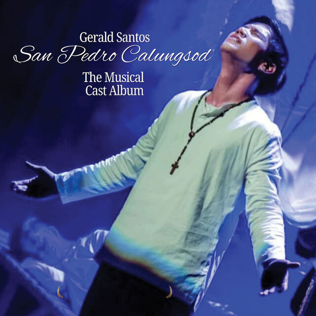 San Pedro Calungsod (The Musical Cast Album Act 1)