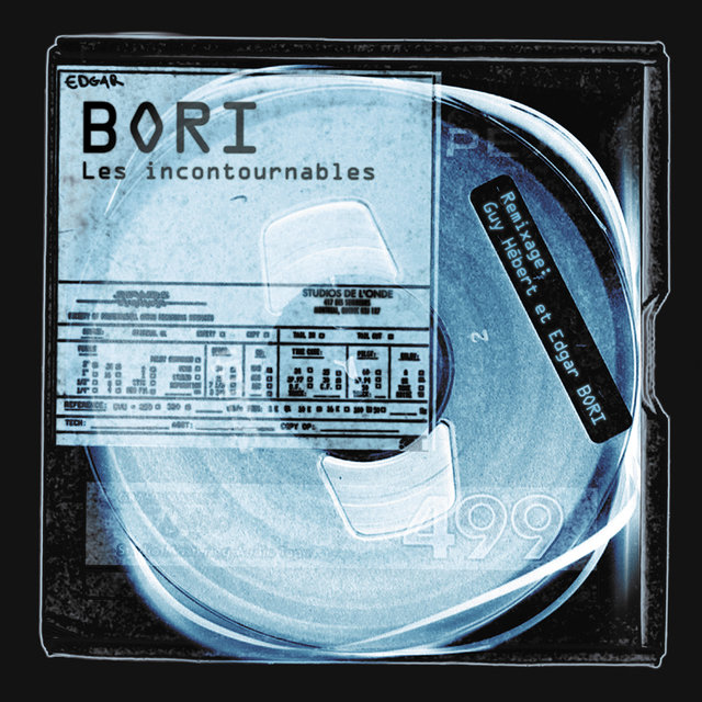 Les incontournables (Remixage: Guy Hébert & Edgar Bori)