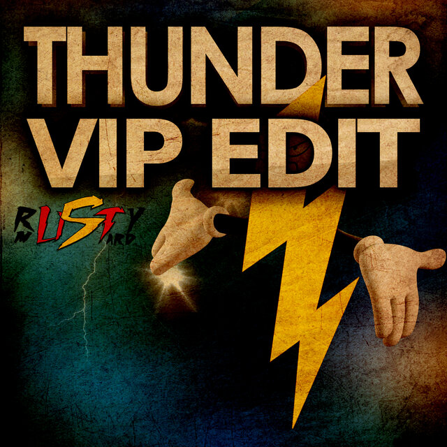 Thunder (Vip Edit)