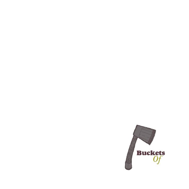 Buckets Of