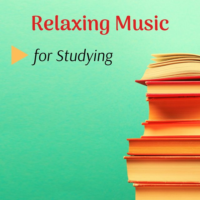 Relaxing Music for Studying -  Focus On Learning, Increase Brain Power and Concentration