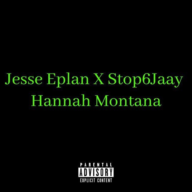 Hannah Montana (feat. Stop6Jaay)