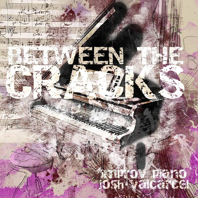 between the cracks (improv piano)