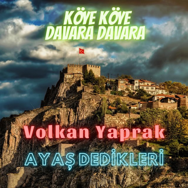Ayaş Dedikleri (Köye Köye Davara Davara)