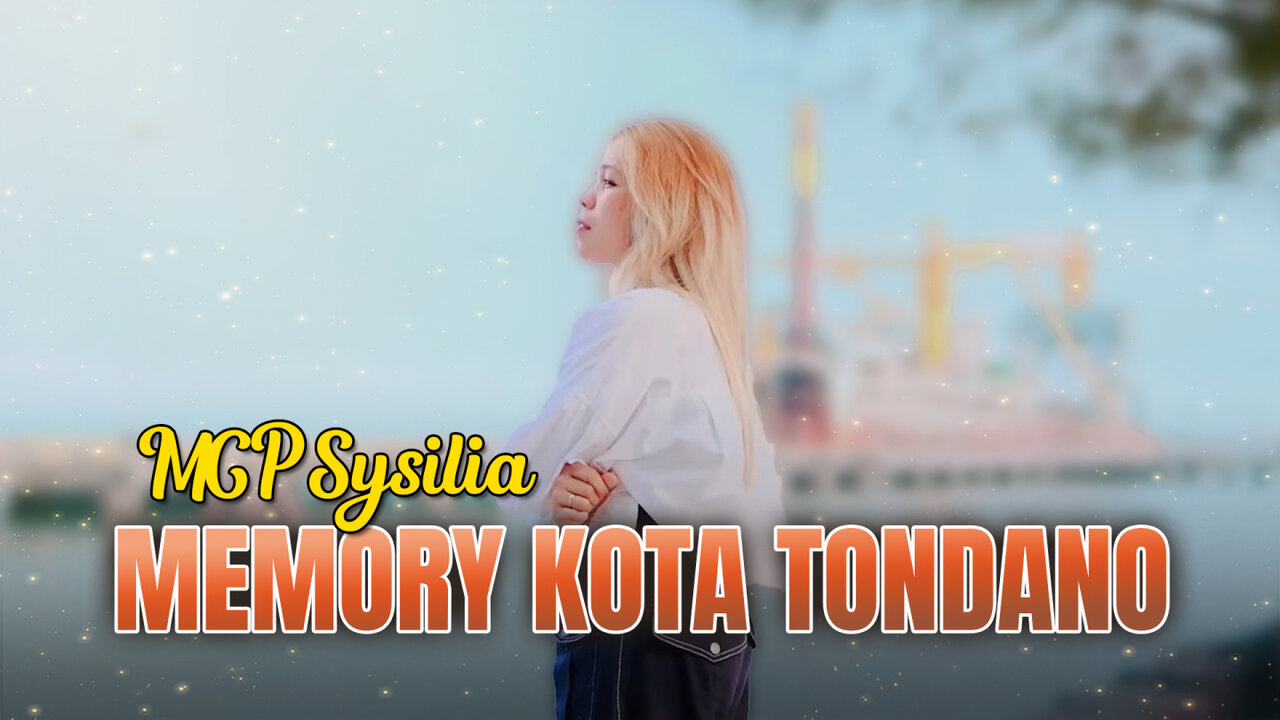 MCP Sysilia - MEMORY KOTA TONDANO (Official Lyrics Video)
