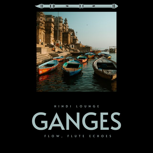Ganges Flow, Flute Echoes