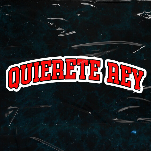 Quierete Rey