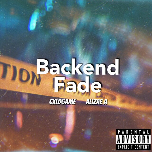 Backend Fade (feat. Alizae A)