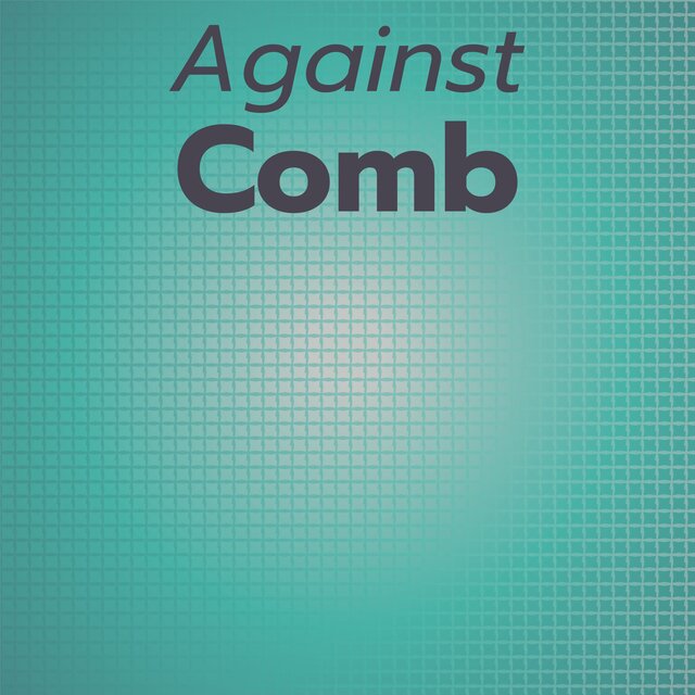 Against Comb