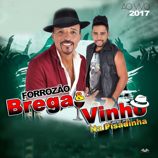 Forrozão Brega E Vinho - Na Pisadinha Ao Vivo 2017
