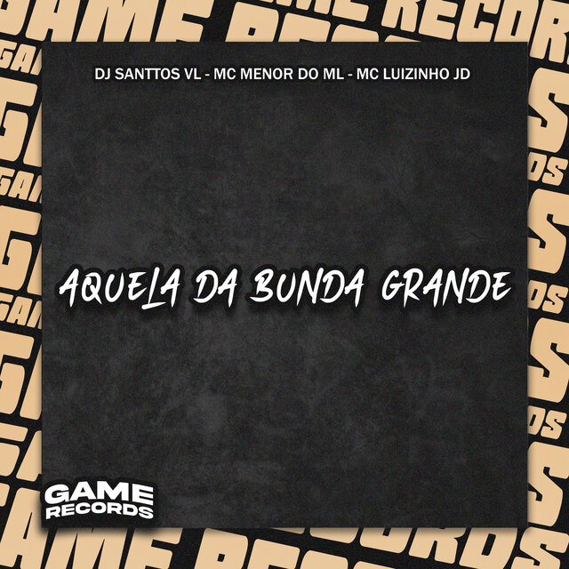 Aquela da Bunda Grande