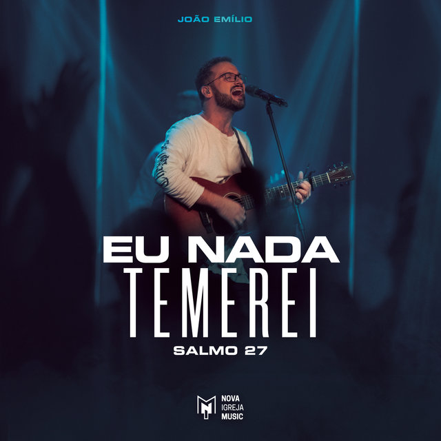 Eu Nada Temerei (feat. João Emilio) (Salmo 27)