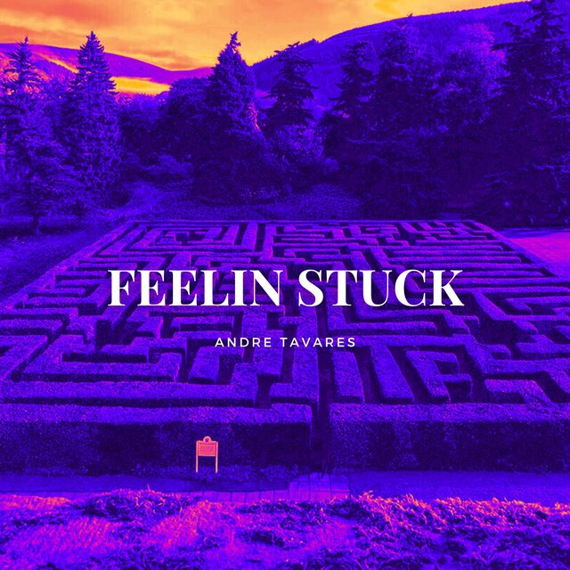 FEELIN STUCK