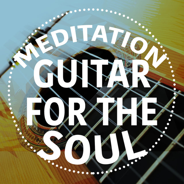 Meditation: Guitar for the Soul