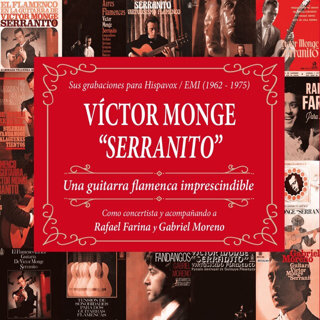 Una guitarra flamenca imprescindible: Sus grabaciones para Hispavox/EMI (1962-65) [Remaster 2017]