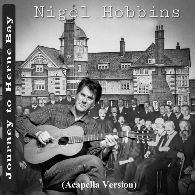 Journey to Herne Bay (Acapella Version)