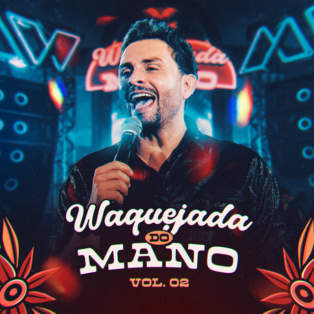 Waquejada do Mano, Vol 2 (Ao Vivo)