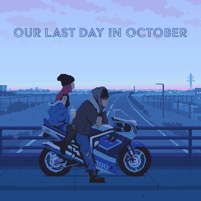 Our Last Day In October