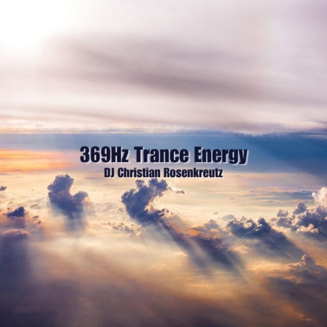 369Hz Trance Energy