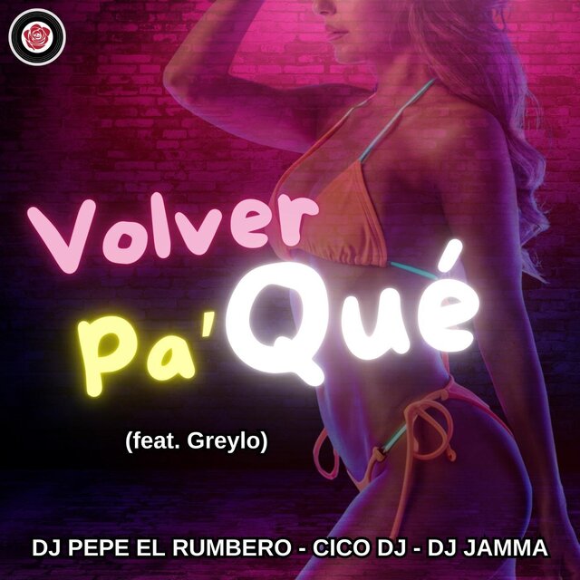 Volver Pa' Qué