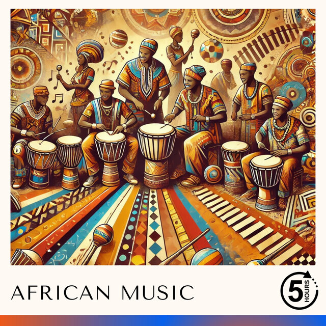 African Music for 5 Hours