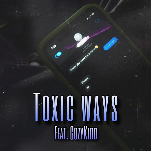 Toxic Ways (feat. CozyKidd)