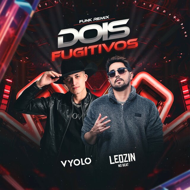 DOIS FUGITIVOS (Funk)