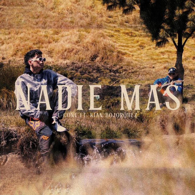 Nadie Mas (feat. Kian Bojorquez)
