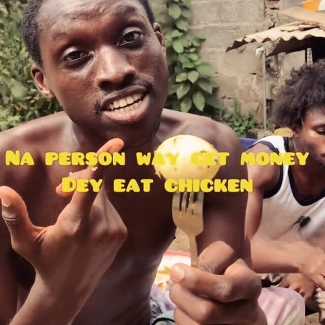na person way get money dey eat chicken (Lo-Fi Version)