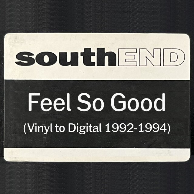 Feel So Good (Vinyl to Digital 1992-1994)
