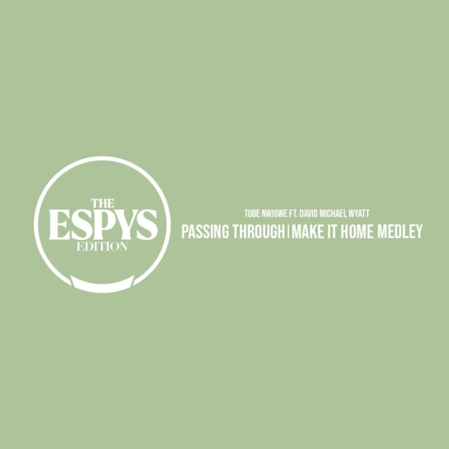 Passing Through | Make It Home Medley (for ESPYS)