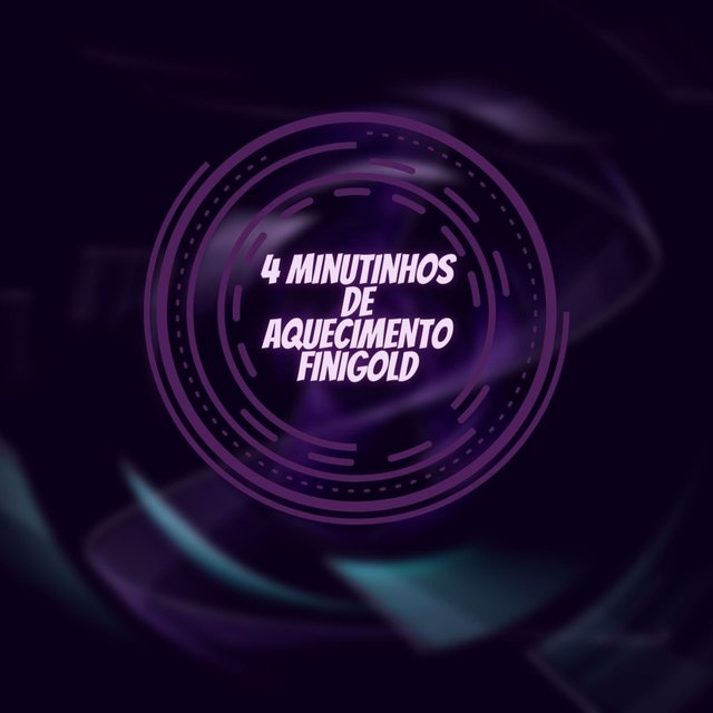 4 Minutinhos de Aquecimento Finigold