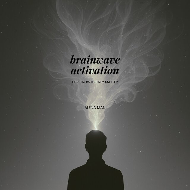 Brainwave Activation for Growth Grey Matter