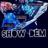 Show Dem