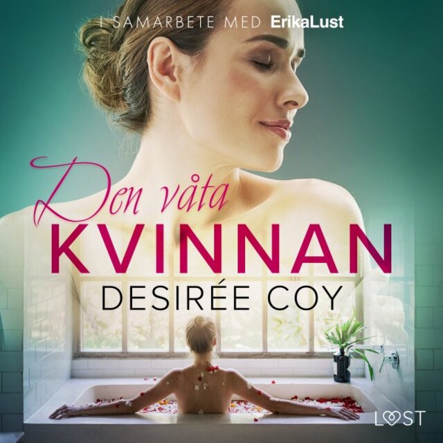 Den våta kvinnan - Erotisk novell