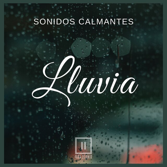 Sonidos Calmantes: Lluvia