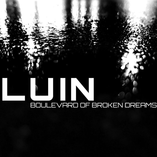 Boulevard of Broken Dreams