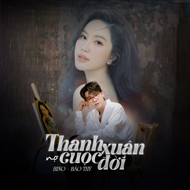 THANH XUÂN NỢ CUỘC ĐỜI