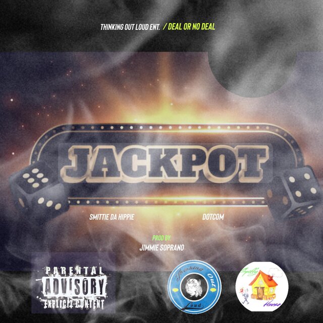 JackPot (feat. Smittie Da Hippie, DotCom & Jimmie Soprano)
