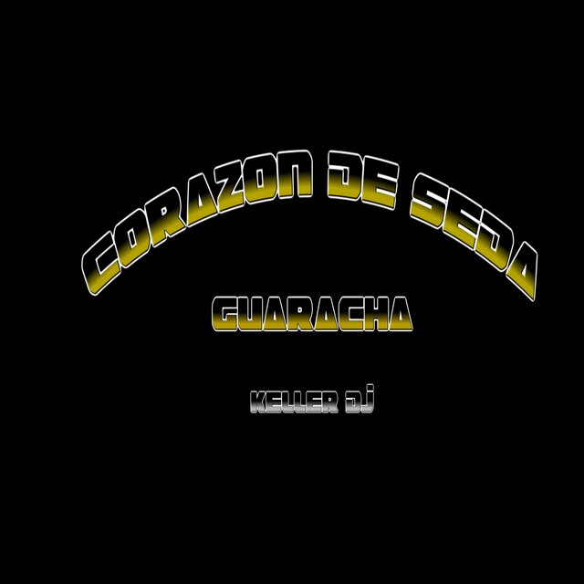 Corazon de Seda Guaracha (Remix)