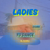 Ladies Come to Dance