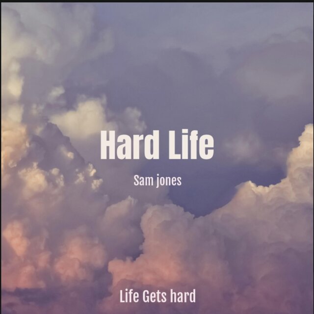 Hard Life