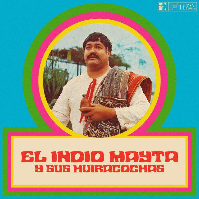 El Indio Mayta y sus Huiracochas Vol. II by El Indio Mayta y sus