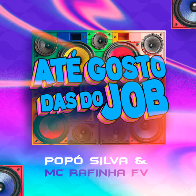 Até Gosto das do Job