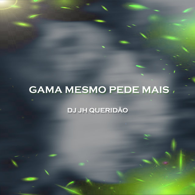 Gama Mesmo Pede Mais